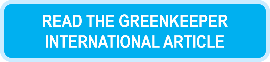 Read the Greenkeeper International article